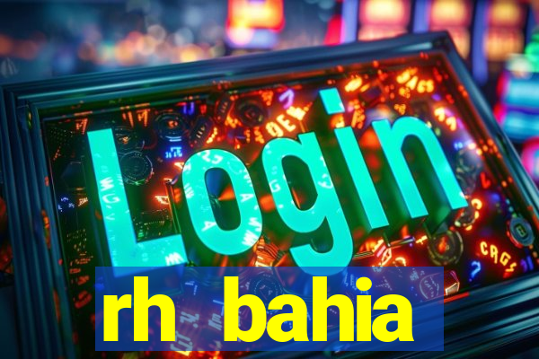 rh bahia contracheque 2022